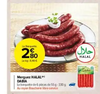 Carrefour Market Merguez Halal Dabia offre