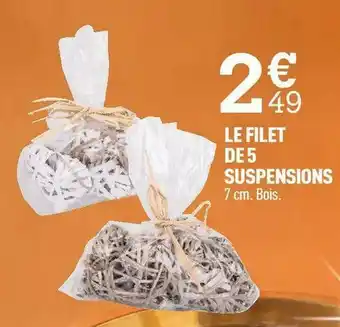 Le filet de 5 suspensions