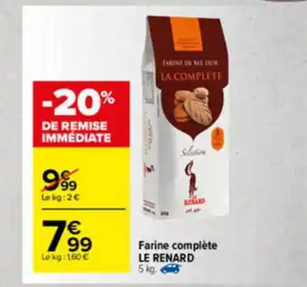 Carrefour Market Farine Compète Le Renard offre