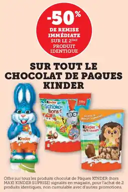 Super U Sur tout le chocolat de paques kinder offre