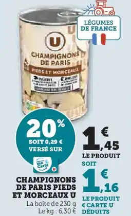 Super U Champignons de paris pieds et morceaux u offre