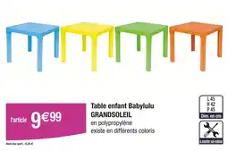 Carrefour GRANDSOLEIL Table enfant Babylulu offre