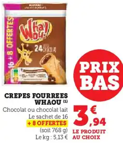 Super U Crepes fourrees whaou offre