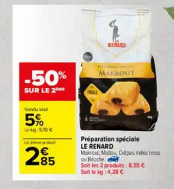 Carrefour Market Préparation Spéciale Le Renard offre