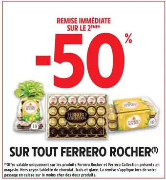 Intermarché FERRERO ROCHER -50% de remise immédiate sur le 2ème sur tout ferrero rocher offre