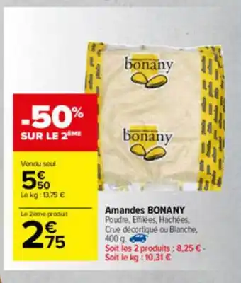 Carrefour Market Amandes Bonany offre