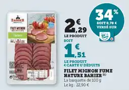 Super U Filet mignon fume nature bahier offre