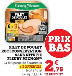 Super U Filet de poulet roti conservation sans nitrite fleury michon offre