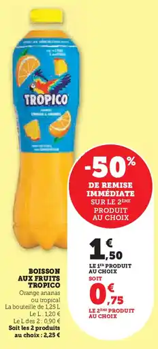 Super U Boisson aux fruits tropico offre