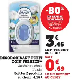 Super U Desodorisant petit coin febreze offre