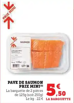 Super U Pave de saumon prix mini offre