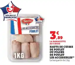 Super U Hauts de cuisse de poulet ou pilons de poulet les accessibles offre