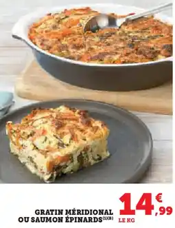 Super U Gratin méridional ou saumon épinards offre