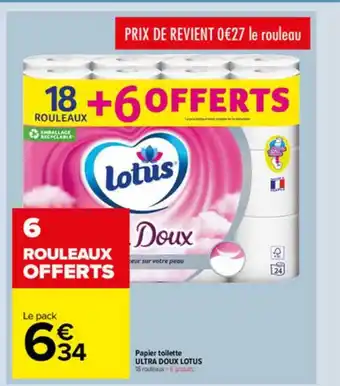 Carrefour Market Papier Toilette Ultra Doux Lotus offre