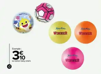 Carrefour Market Le Ballon Baby Shark offre