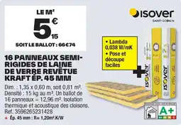 Brico Dépôt ISOVER 16 panneaux semi- rigides de laine de verre revêtue kraft ep. 45 mm offre