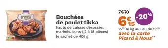 Picard Bouchées de poulet tikka offre