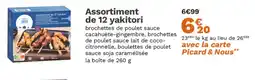 Picard Assortiment de 12 yakitori offre