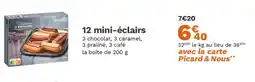 Picard 12 mini-éclairs offre