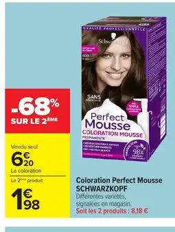 Carrefour SCHWARZKOPF Coloration Perfect Mousse offre