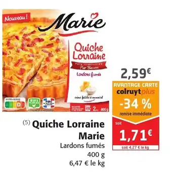 Colruyt Quiche Lorraine Marie offre
