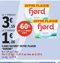 E.Leclerc Express DANONE Fjord nature offre plaisir offre