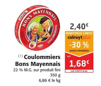 Colruyt Coulommiers Bons Mayennais offre