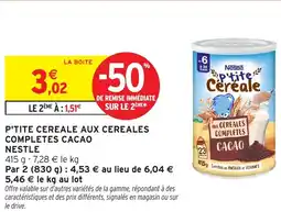 Intermarché Hyper NESTLE P'tite cereale aux cereales completes cacao offre