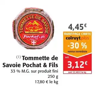 Colruyt Tommette De Savoie Pochat & Fils offre