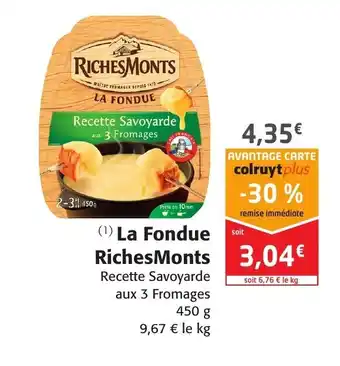 Colruyt La Fondue RichesMonts offre