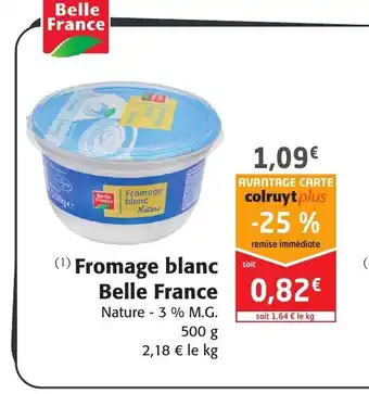 Colruyt Fromage Blanc Belle France offre
