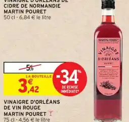 Intermarché MARTIN POURET Vinaigre d'orléans de cidre de normandie offre