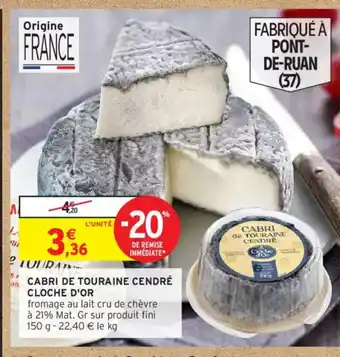 Intermarché Cabri de touraine cendré cloche d'or offre