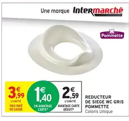 Intermarché Hyper Reducteur de siege wc gris offre