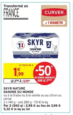 Intermarché Hyper SKYR Nature danone du monde offre