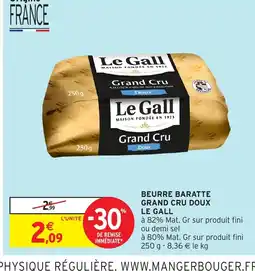 Intermarché Hyper LE GALL Beurre baratte grand cru doux offre