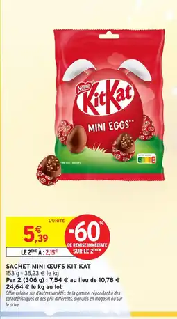 Intermarché Hyper KIT KAT Sachet mini œufs offre