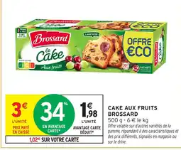 Intermarché Hyper BROSSARD Cake aux fruits offre