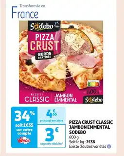 Auchan SODEBO Pizza crust classic jambon emmental offre