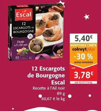 Colruyt 12 Escargots De Bourgogne Escal offre