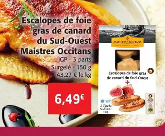 Colruyt Escalopes De Foie Gras De Canard Du Sud-Ouest Maistres Occitans offre