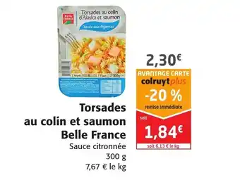 Colruyt Torsades Au Colin Et Saumon Belle France offre