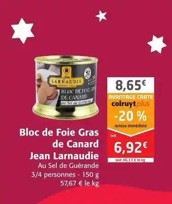 Colruyt Bloc De Foie Gras De Canard Jean Larnaudie offre