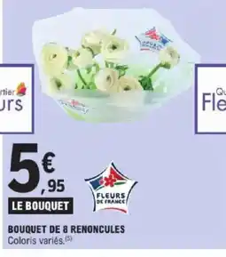 E.Leclerc Bouquet de 8 renoncules offre