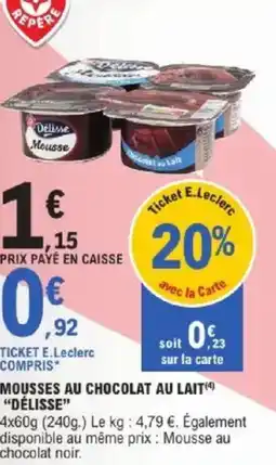 E.Leclerc Mousses Au Chocolat Au Lait offre