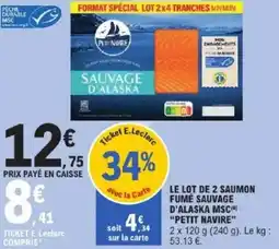 E.Leclerc Le lot de 2 saumon fume sauvage d'alaske MSC offre