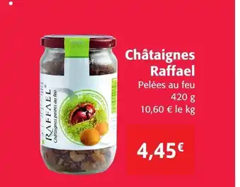 Colruyt Chataignes Raffael offre
