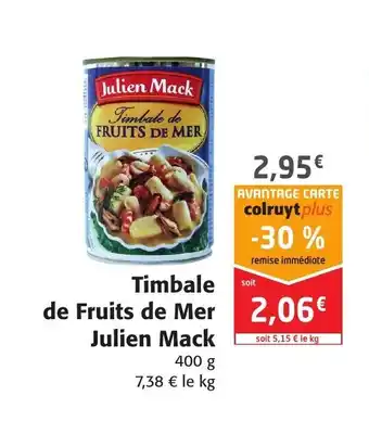 Colruyt Timbale De Fruits De Mer Julien Mack offre