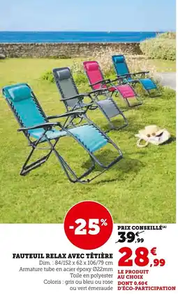 Super U Fauteuil relax avec têtière offre