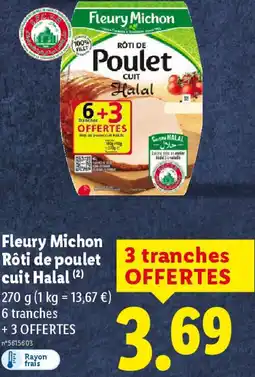 Lidl Fleury Michon Rôti de poulet cuit Halal offre